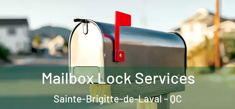  Mailbox Lock Services Sainte-Brigitte-de-Laval - QC