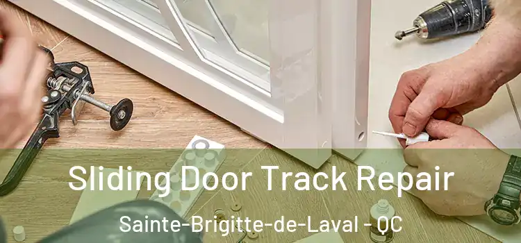  Sliding Door Track Repair Sainte-Brigitte-de-Laval - QC